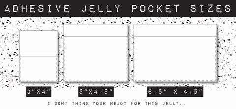 Adhesive Jelly Pocket SIZE |4.5x5in|